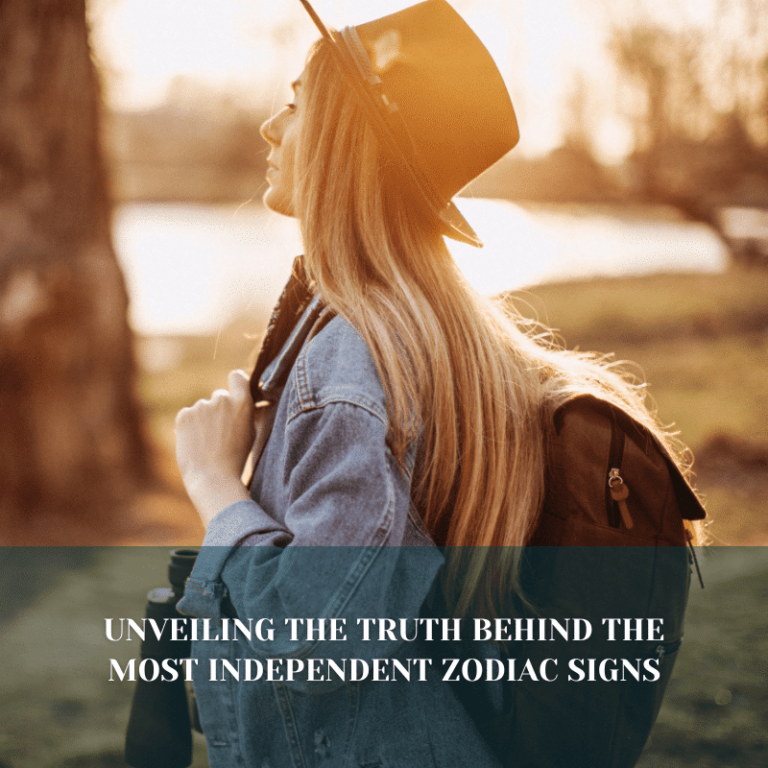 Unveiling The Truth Behind The Most Independent Zodiac Signs