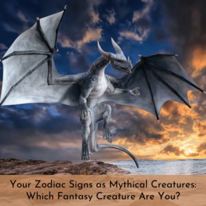 zodiac signs as mythical creatures