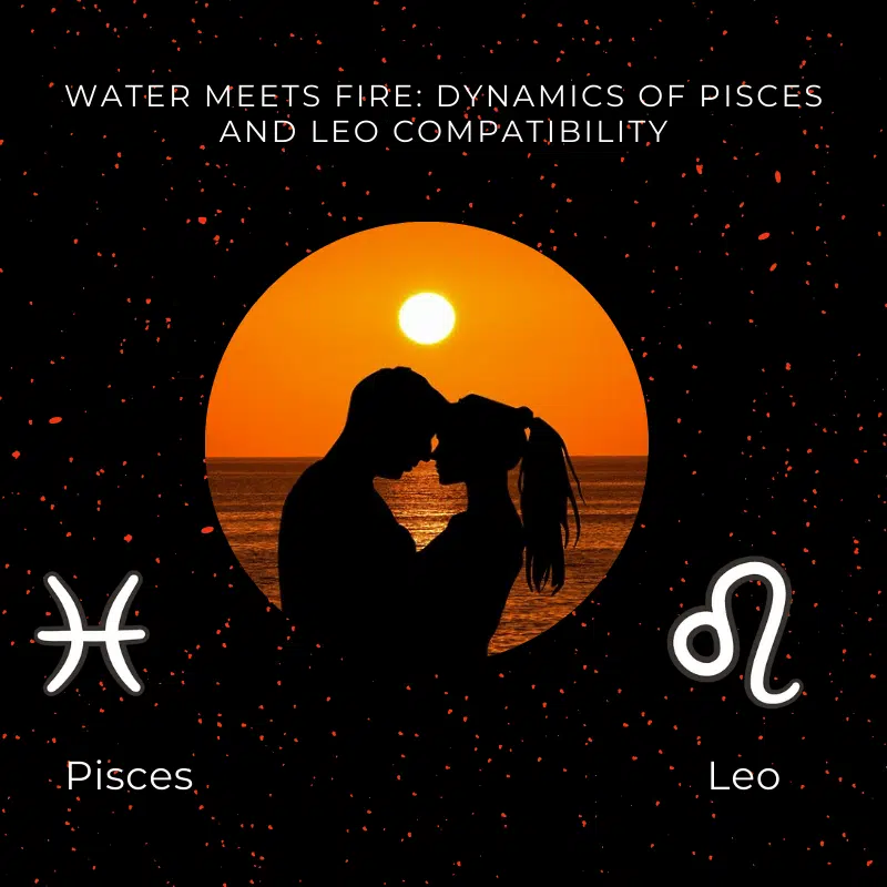 pisces and leo compatibility