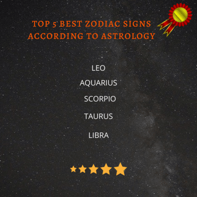 Leo to Libra: Top 5 Best Zodiac Signs According to Astrology