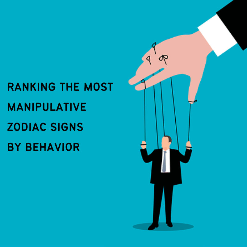 most manipulative zodiac signs