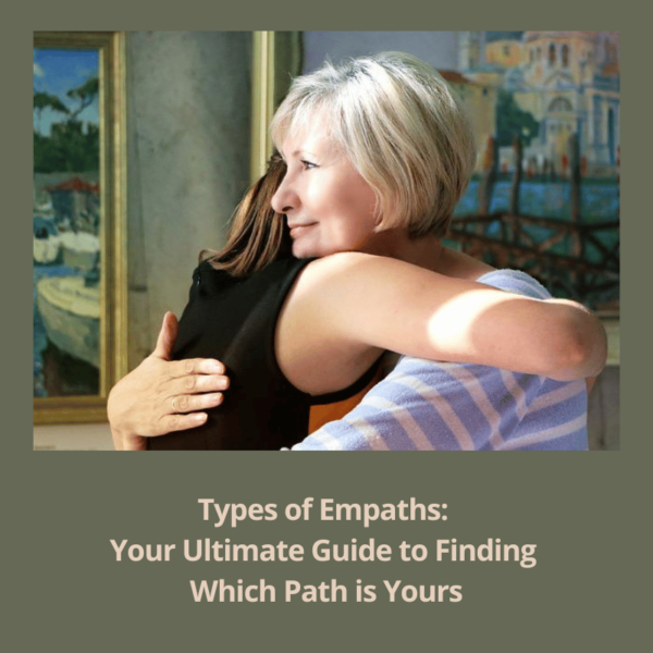 Types Of Empaths Your Ultimate Guide To Finding Which Path Is Yours Types Of Empaths Your Ultimate Guide To Finding Which Path Is Yours