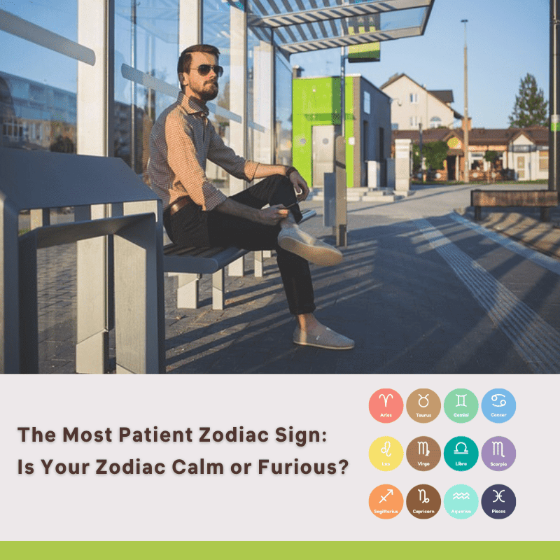 most patient zodiac sign