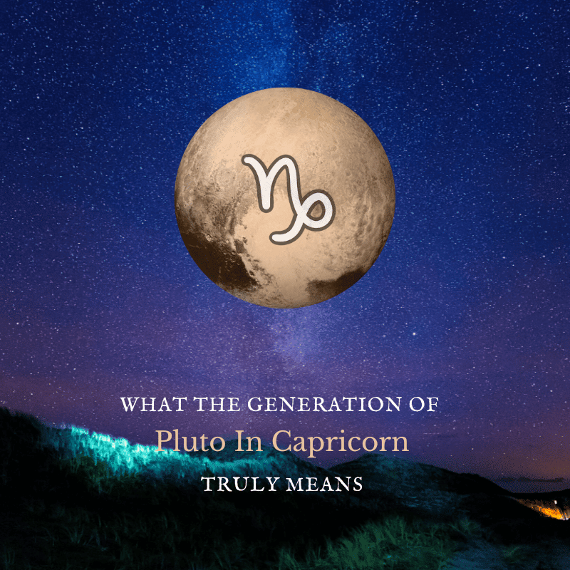 What the Generation of Pluto In Capricorn Truly Means Trusted Astrology