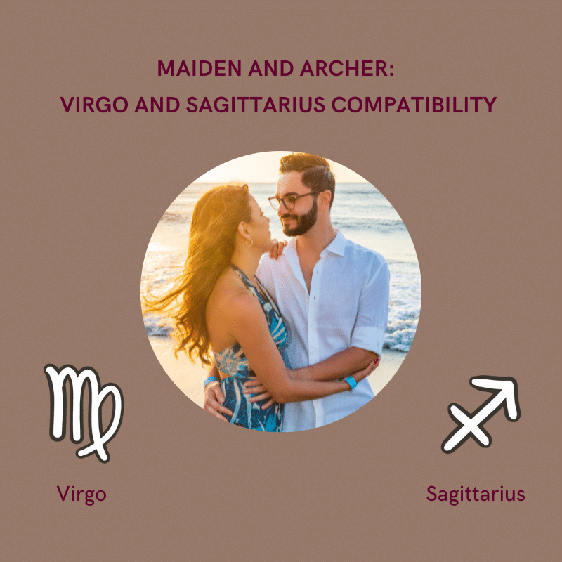 Maiden and Archer: Virgo and Sagittarius Compatibility - Trusted Astrology
