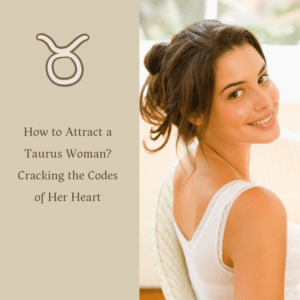 how to attract a taurus woman