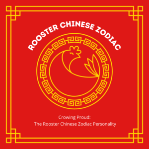 rooster chinese zodiac personality