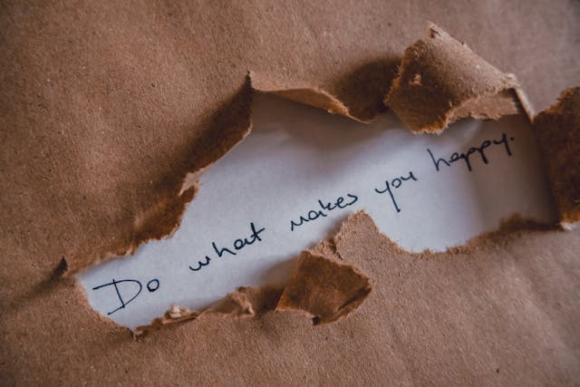 do what makes you happy