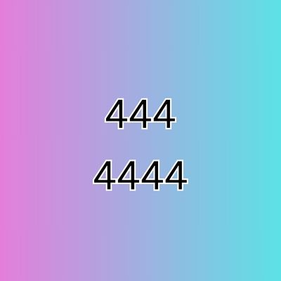 angel number 444 or 4444