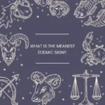 what is the meanest zodiac sign