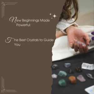 crystals for new beginnings