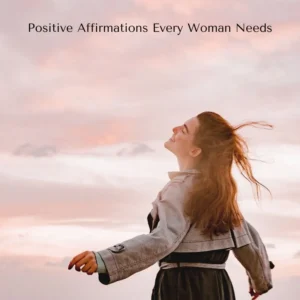 positive affirmations for women