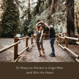 how to attract a virgo man