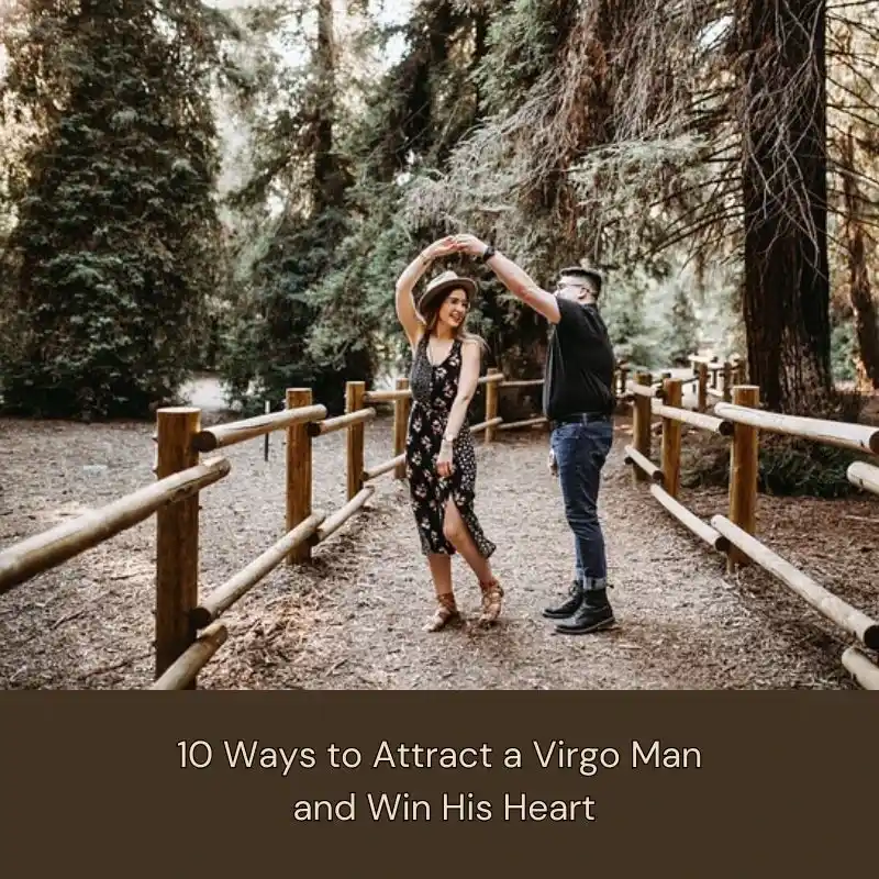 how to attract a virgo man