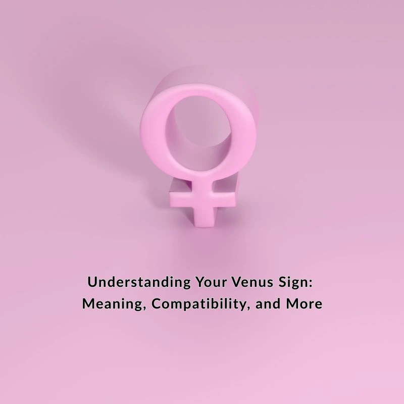 understanding your venus sign | Trusted Astrology