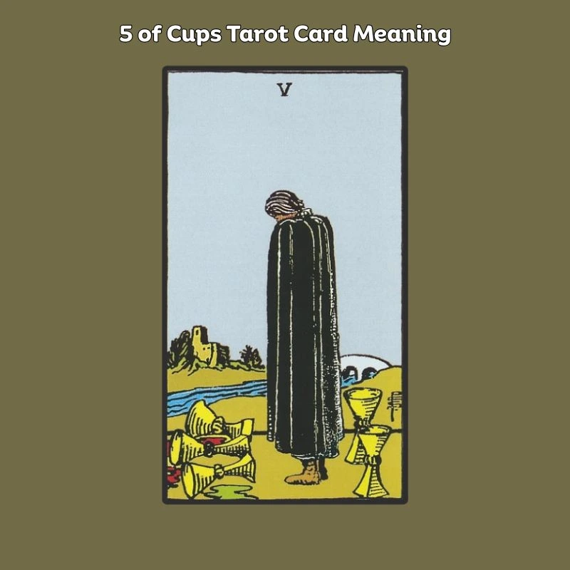 5 of cups tarot card meaning | Trusted Astrology